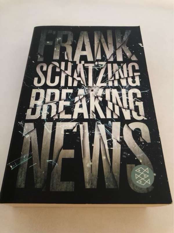 Breaking News, Roman - Frank Schtzing