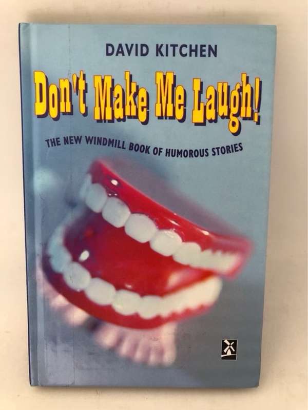 Don't Make Me Laugh!, The New Windmill Book of Humorous Stories - David Kitchen