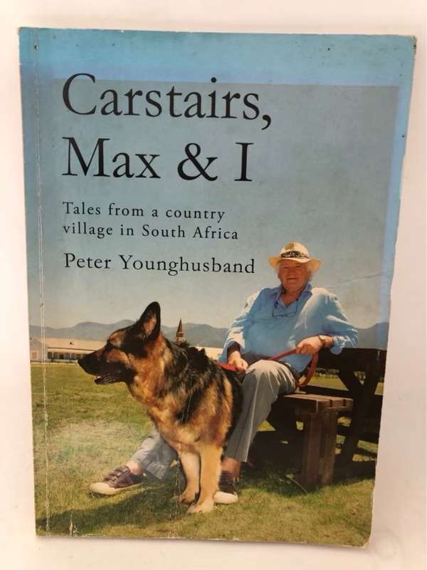 Carstairs, Max & I *SIGNED* - Peter Younghusband