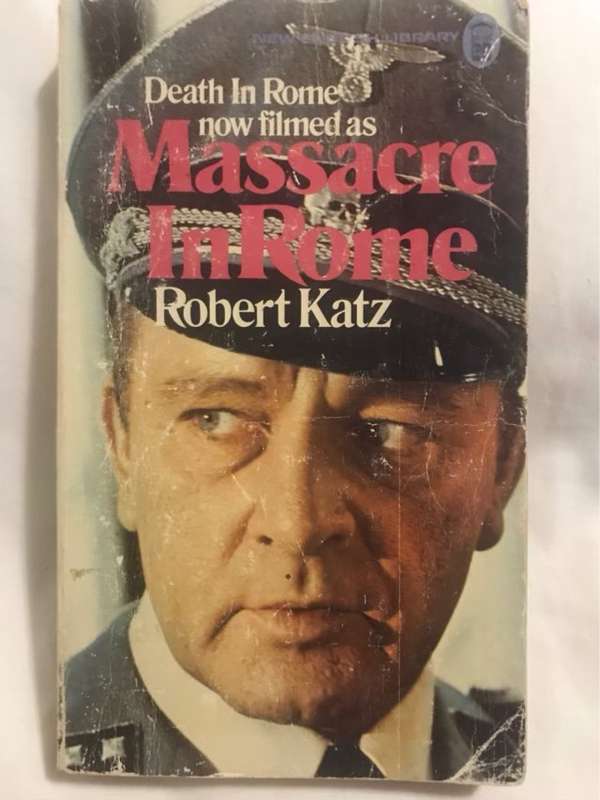 Massacre in Rome - Robert Katz