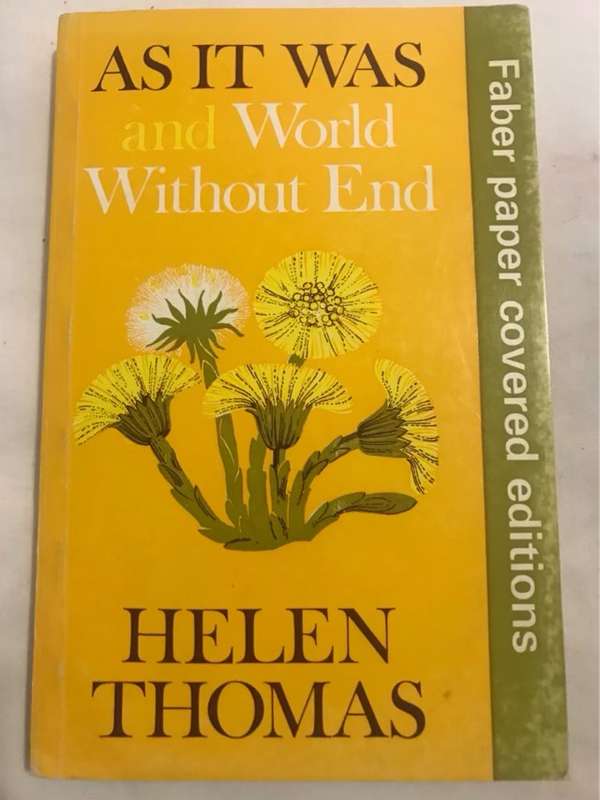 As It Was and World Without End - Helen Thomas