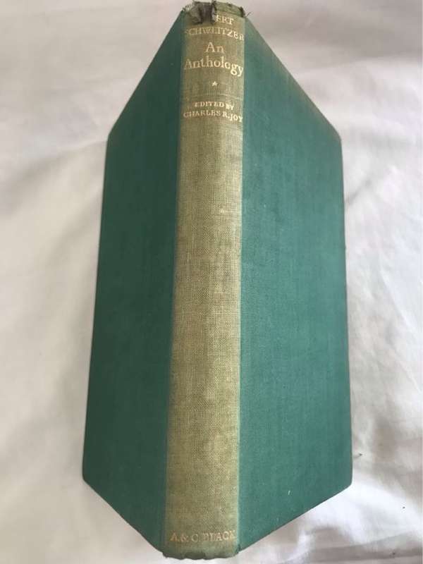 Albert Schweitzer An Anthology - Charles R.Joy