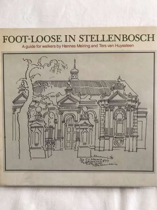 Foot-Loose In Stellenbosch - Hannes Meiring and Ters Van Huyssteen