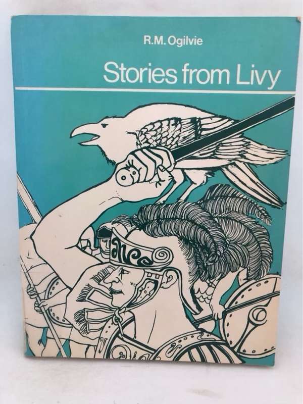 Stories from Livy - R.M.Ogilvie