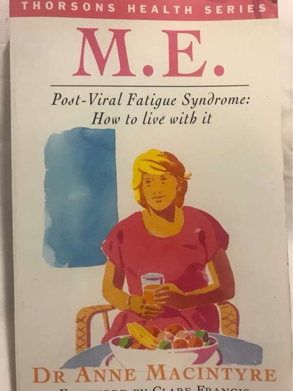 ME , How to live with it - Anne Macintyre