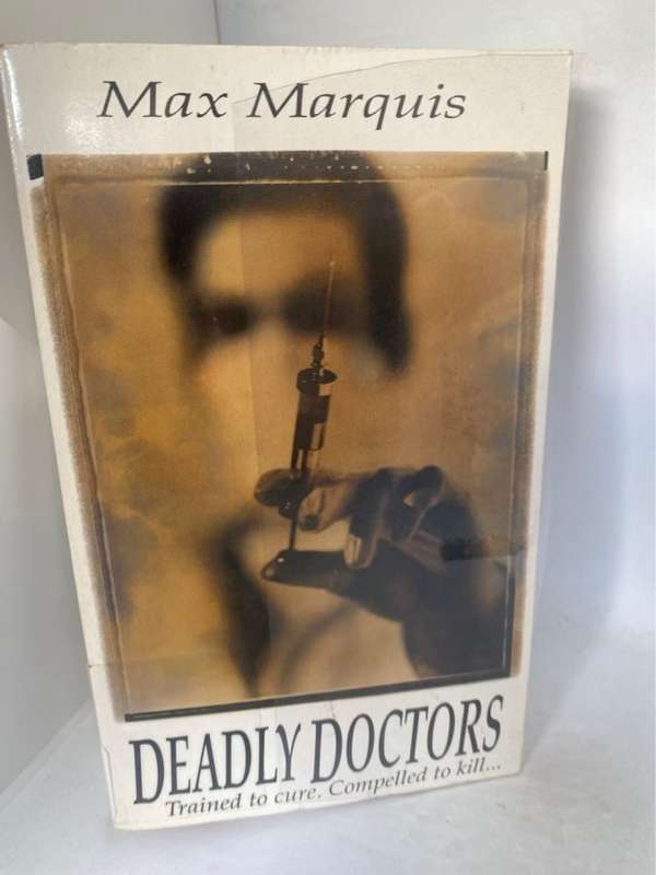 Deadly Doctors - Max Marquis