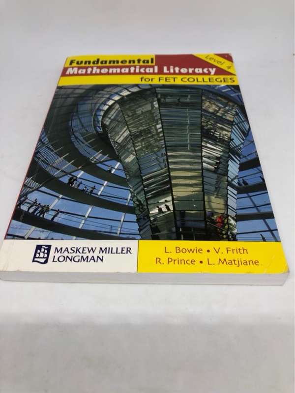 Fundamental Mathematical Literacy for FET Colleges, Student Book : Level 4 - Neall Fourie