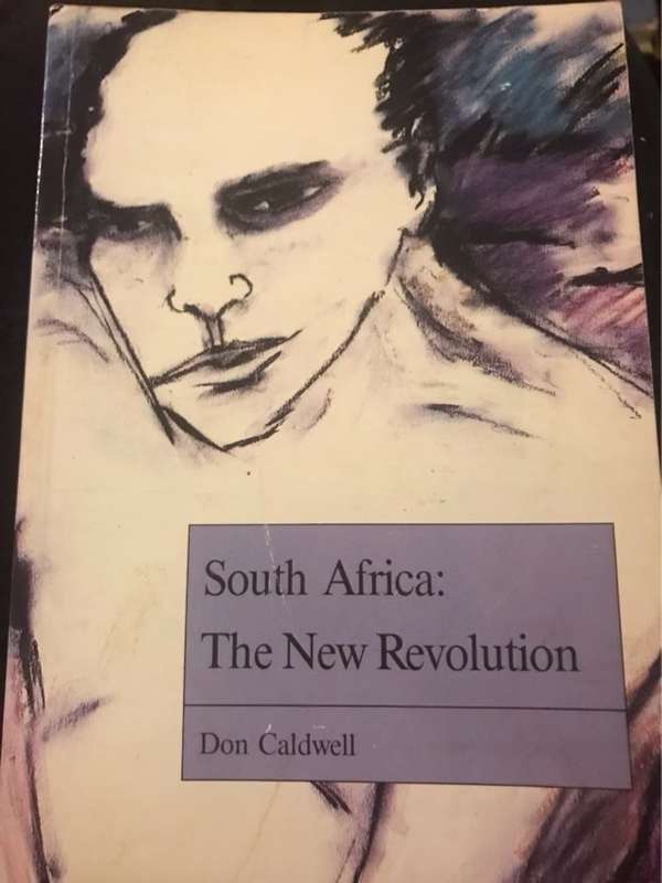 South Africa, the New Revolution - Don Caldwell