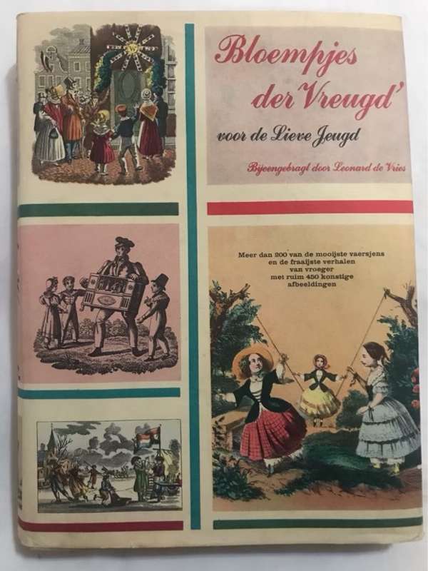 Bloempjes der Vreugd' voor de Lieve Jeugd - Leonard De Vries Ed.