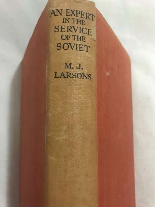 *SIGNED* An Expert in the Service of the Soviet - M.J.Larsons