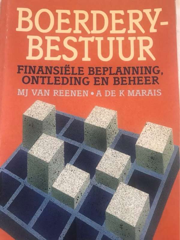 Boerderybestuur, Finansiele Beplanning, Ontleding en Beheer - M. J. Van Reenen, A. de K. Marais