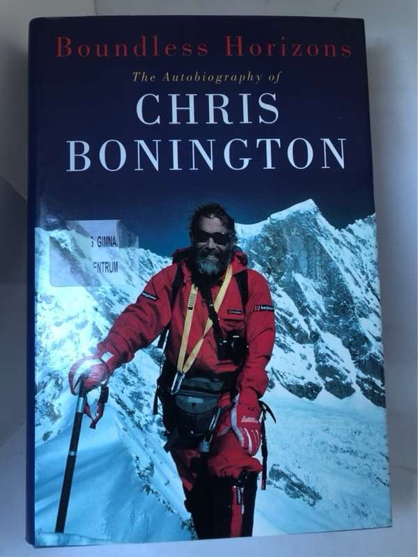 Boundless Horizons, The Autobiography of Chris Bonington - Chris Bonington