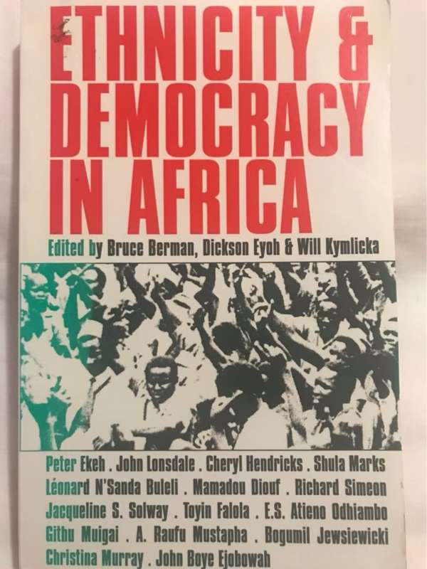 Ethnicity & Democracy in Africa - Bruce Berman, Dickson Eyoh, Will Kymlicka