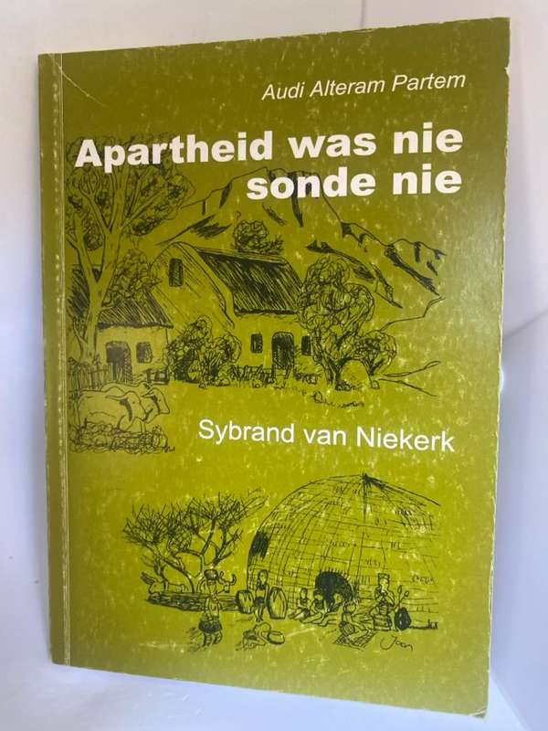 Apartheid Was Nie Sonde Nie - Sybrand Van Niekerk
