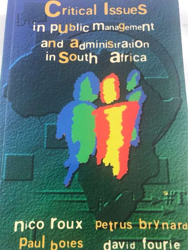 Critical issues in public management and administration in South Africa - Nico L. Roux (coordinator)