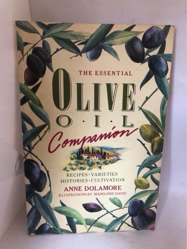 The Essential Olive Oil Companion - Anne Dolamore