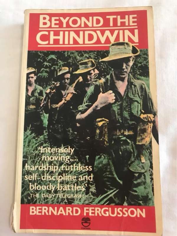 Beyond the Chindwin - Bernard Fergusson