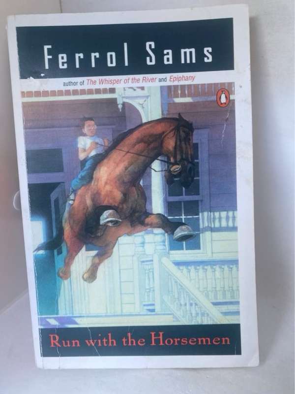 Run with the Horsemen - Ferrol Sams
