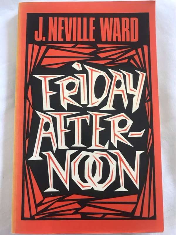 Friday Afternoon - J.Neville Ward