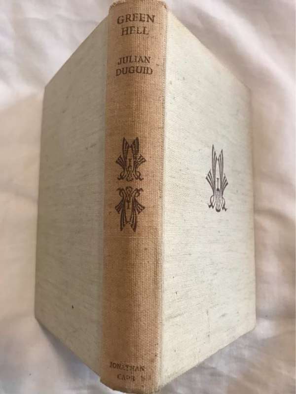 Green Hell, A Chronicle of Travel in the Forests of Eastern Bolivia - Julian Duguid