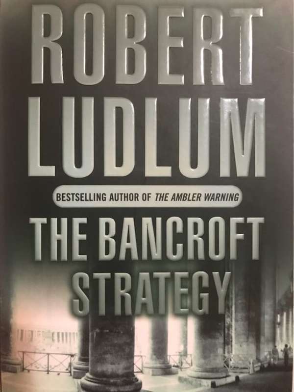 The Bancroft Strategy - Robert Ludlum