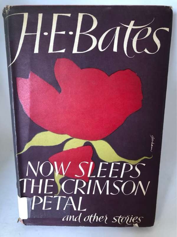 Now Sleeps the Crimson Petaland other stories - H.E.Bates