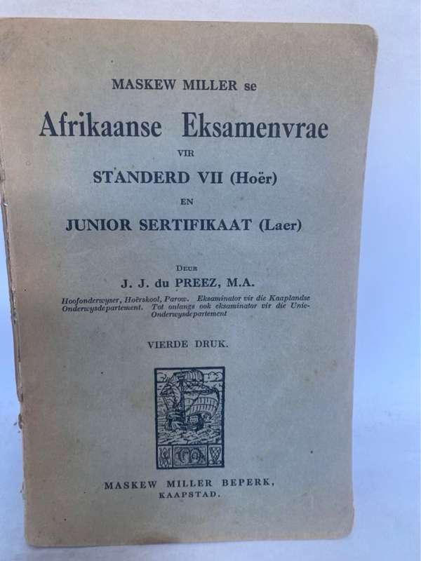 Afrikaanse Eksamenvrae Vir Standerd VII(hoer) En Junior Sertifikaat(laer) - J.J.Du Preez