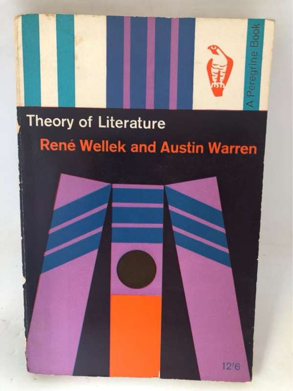 Theory of Literature - Rene Wellek and Austin Warren