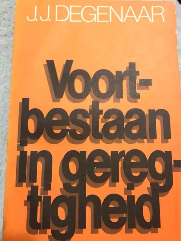 Voortbestaan in Geregtigheid - J.J. Degenaar