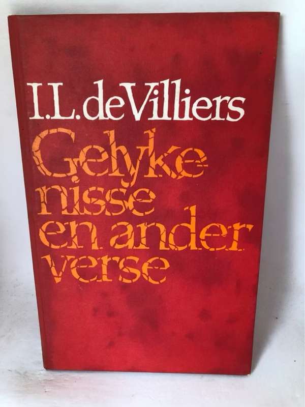Gelykenisse en ander verse - I.L.De Villiers