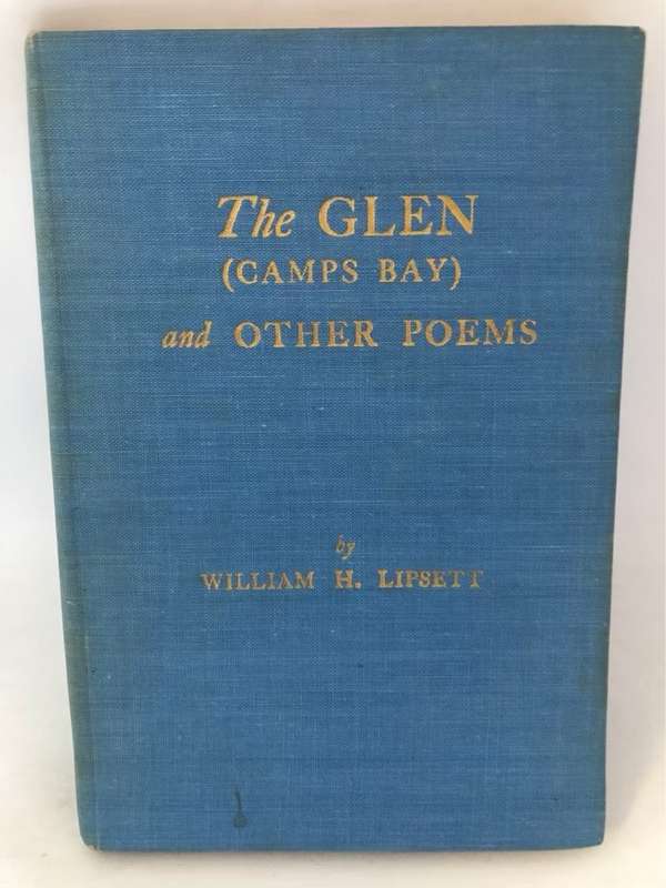 The Glen (Camps Bay) and other poems *SIGNED* - William H.Lipsett