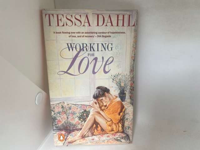 Working for Love - Tessa Dahl