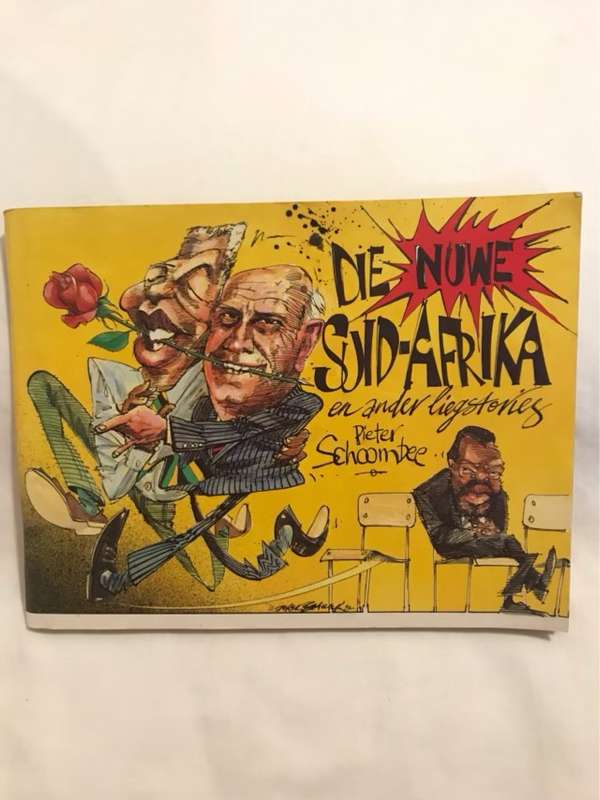 Die nuwe Suid-Afrika en ander liegstories - Pieter Schoombee