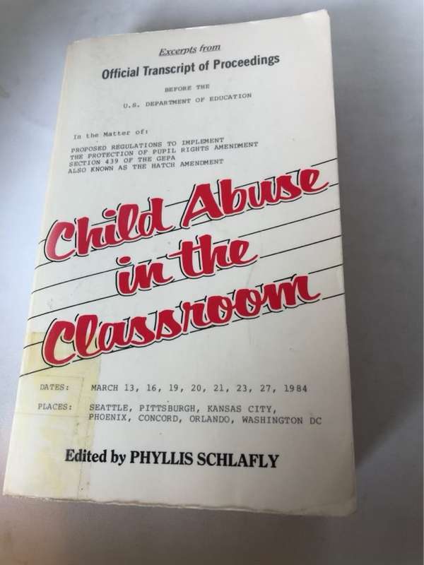 Child Abuse in the Classroom - Phyllis Schlafly