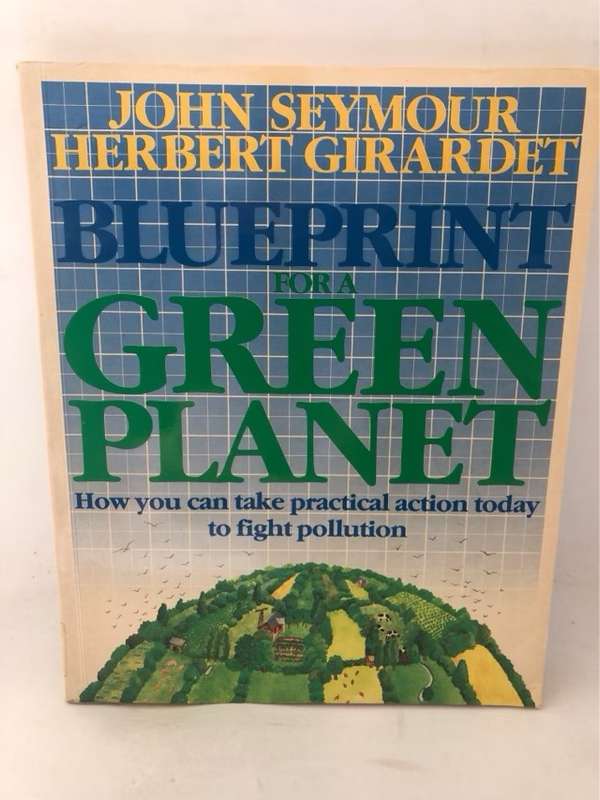 Blueprint for a Green Planet - John Seymour