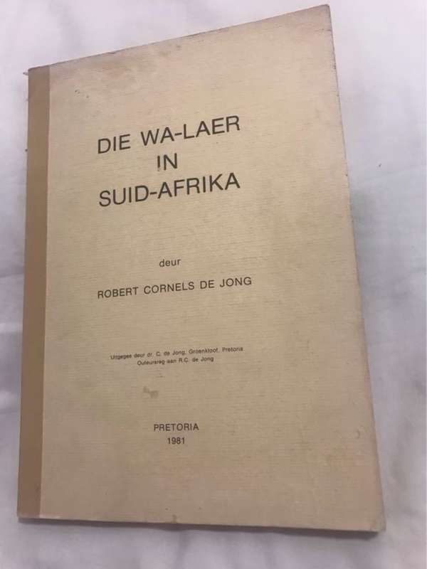 Die Wa-Laer in Suid-Afrika - Robert C.De Jong