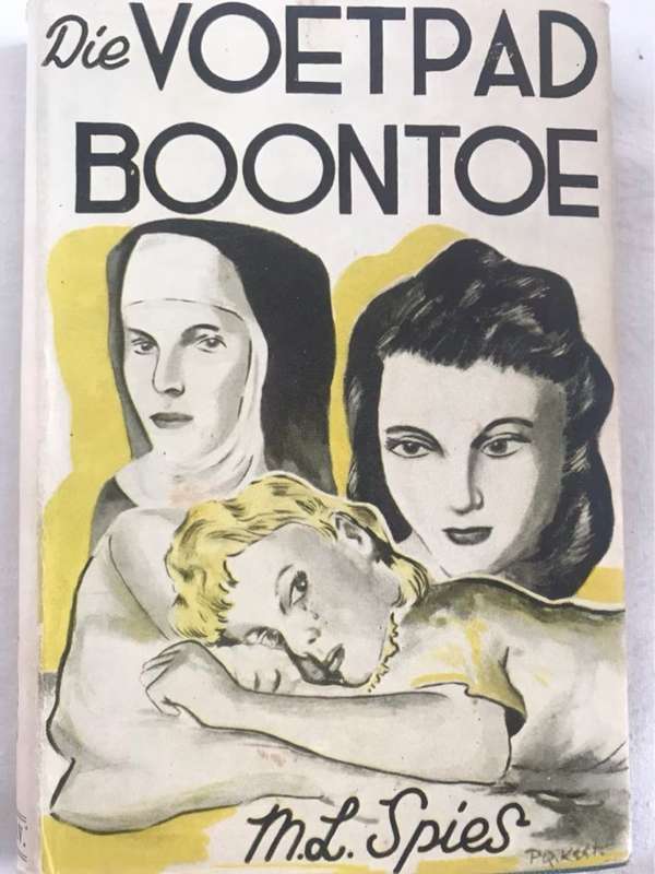 Die Voetpad Boontoe - M.L.Spies