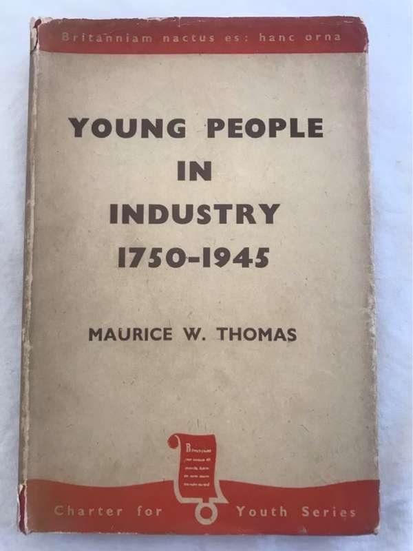 Young People in Industry 1750-1945 - Maurice W.Thomas