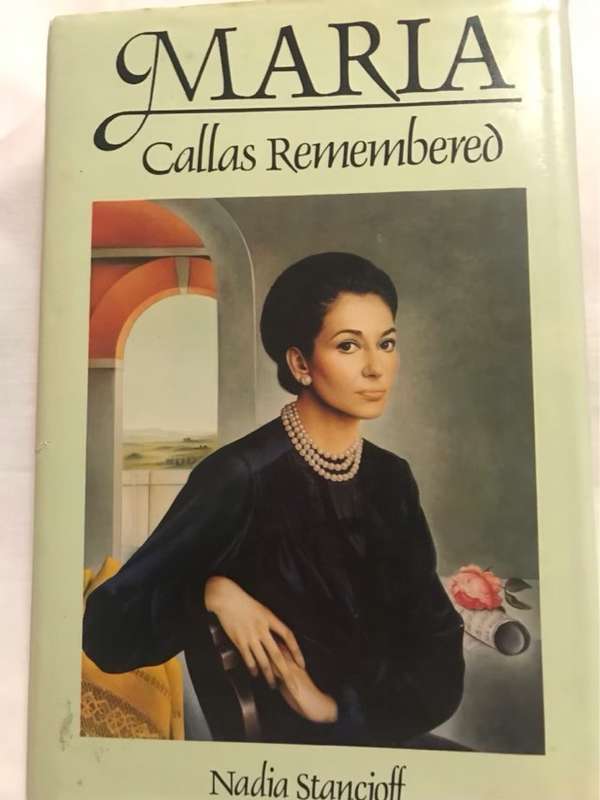 Maria Callas Remembered - Nadia Stancioff