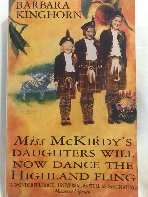 Miss McKirdy's Daughters Will Now Dance the Highland Fling - Barbara Kinghorn