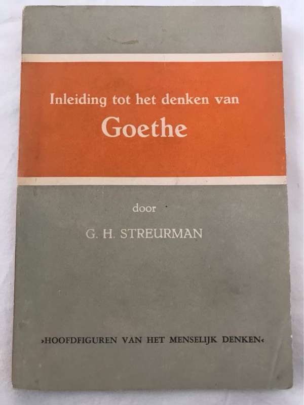 Inleiding tot het Denken van Goethe - G.H.Streurman