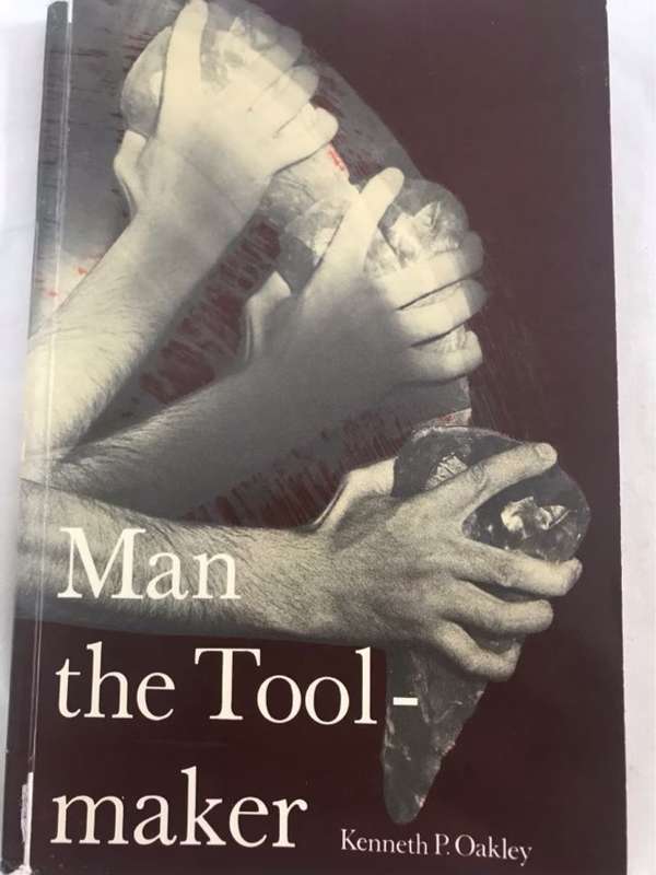 Man the Toolmaker - Kenneth P.Oakley