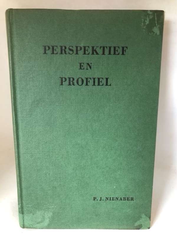 Perspektief en Profiel - P.J.Nienaber