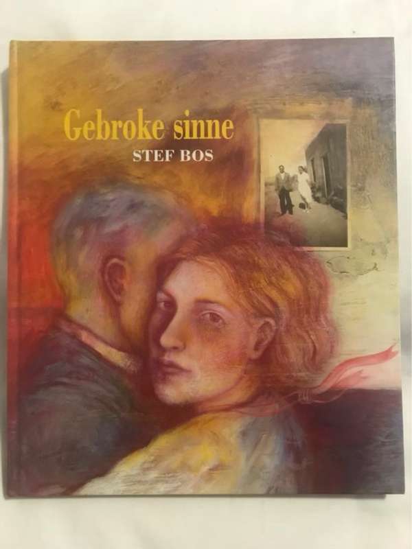 Gebroke sinne - Stef Bos