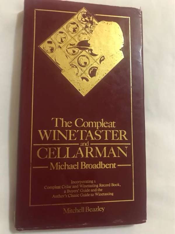 The Compleat Winetaster and Cellerman - Michael Broadbent