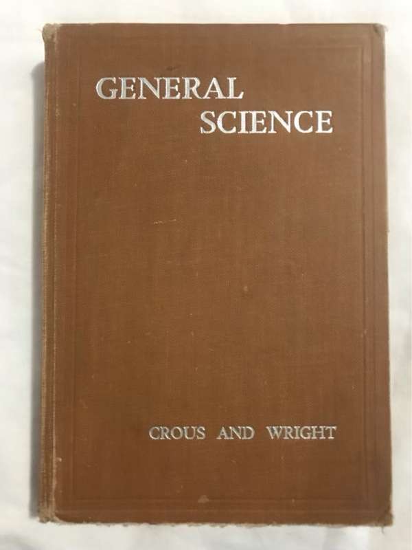 General Science for South African Schools - C.W.Wright and A.Crous