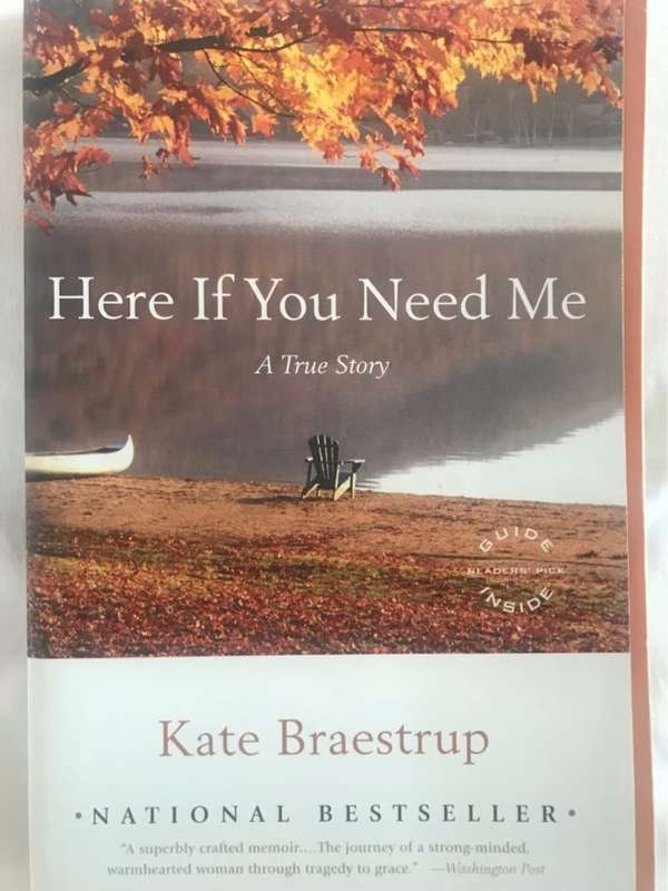 Here If You Need Me, A True Story - Kate Braestrup