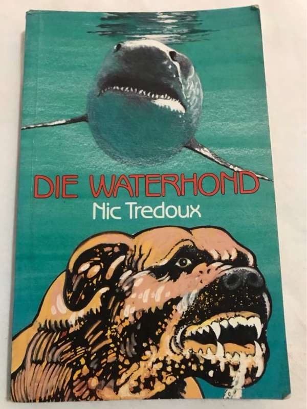 Die waterhond - Nic Tredoux