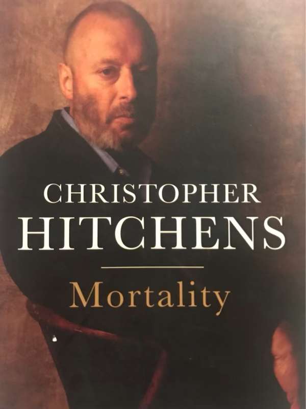 Mortality - Christopher Hitchens