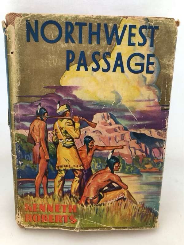 Northwest Passage - Kenneth Roberts
